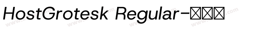HostGrotesk Regular字体转换 HostGrotesk Regular字体转换